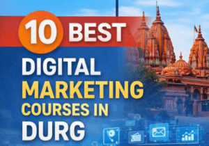 best digital marketing courses in durg